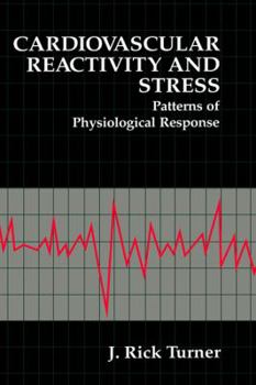 Hardcover Cardiovascular Reactivity and Stress: Patterns of Physiological Response Book