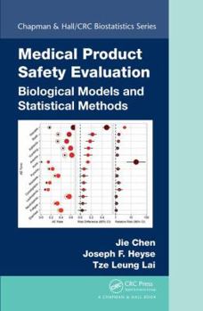 Hardcover Medical Product Safety Evaluation: Biological Models and Statistical Methods Book