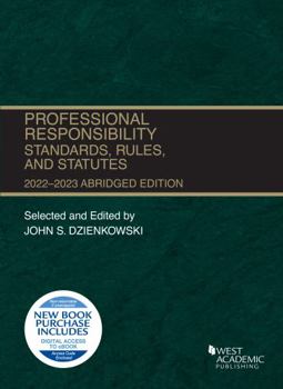Paperback Professional Responsibility, Standards, Rules, and Statutes, Abridged, 2022-2023 (Selected Statutes) Book