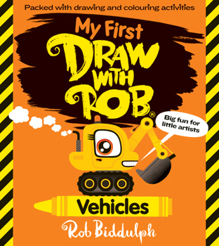 Paperback My First Draw with Rob: Vehicles Book