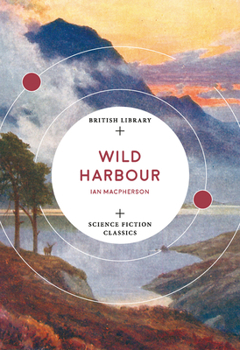 Wild Harbour - Book  of the Scottish Fiction Reprint Library