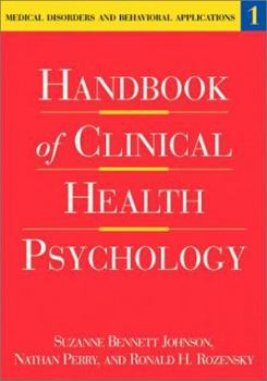 Hardcover Handbook of Clinical Health Psychology, Volume 1: Medical Disorders and Behavioral Applications Book