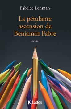 Paperback La Petulante Ascension de Benjamin Fabre [French] Book