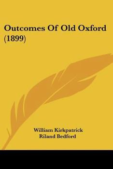 Paperback Outcomes Of Old Oxford (1899) Book