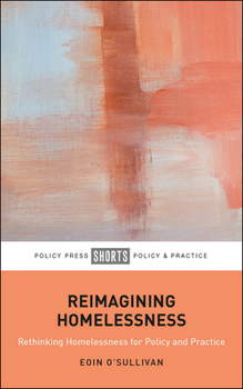 Paperback Reimagining Homelessness: For Policy and Practice Book
