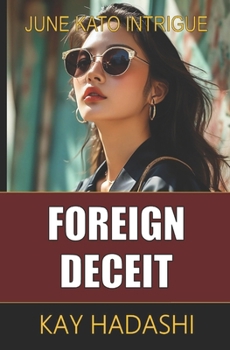 Paperback Foreign Deceit: A Tokyo Suspense Novel Book