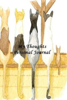 Paperback My Thoughts Personal Journal: Cat Tails Cat Journal Notebook 120 Lined Pages Book