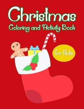 Paperback Christmas Coloring And Activity Book For Kids: A Fun And Creativity Enhancing Workbook With Winter Animal Illustrations Book