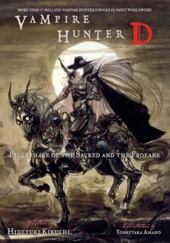 Paperback Vampire Hunter D Volume 6: Pilgrimage of the Sacred and the Profane Book