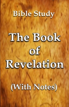 Paperback The Book of Revelation - With Notes Book
