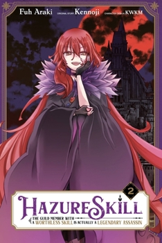 Paperback Hazure Skill: The Guild Member with a Worthless Skill Is Actually a Legendary Assassin, Vol. 2 (Manga) Book