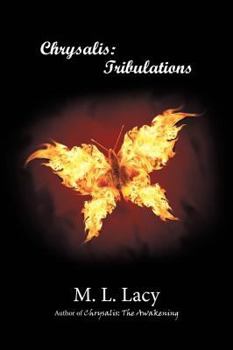 Tribulations - Book #2 of the Chrysalis 