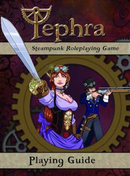 Hardcover Tephra Steampunk Roleplaying Game - Playing Guide Book