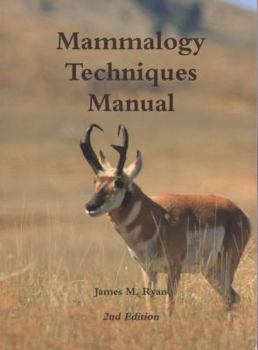 Paperback Mammalogy Techniques Manual 2nd Edition Book