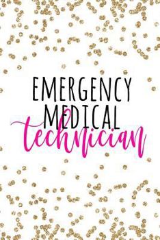 Emergency Medical Technician: Emergency Medical Technician Gifts, EMT Notebook, Emergency Med Tech, 6x9 college ruled