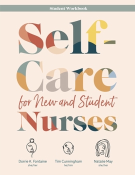 Paperback WORKBOOK for Self-Care for New and Student Nurses Book