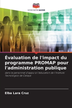 Paperback Évaluation de l'impact du programme PROMAP pour l'administration publique [French] Book