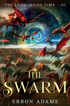 Paperback The Swarm: The Land Inside Time III Book