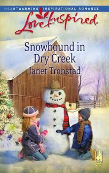 Snowbound in Dry Creek - Book #14 of the Dry Creek
