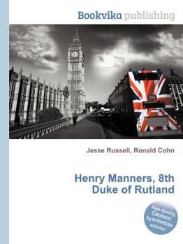 Paperback Henry Manners, 8th Duke of Rutland Book