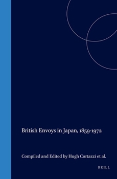 Hardcover British Envoys in Japan, 1859-1972 Book