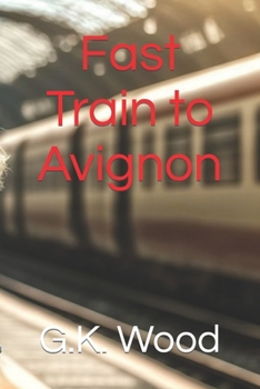 Paperback Fast Train to Avignon Book