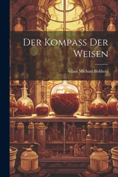 Paperback Der Kompaß Der Weisen Book
