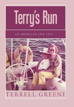 Hardcover Terry's Run: An American Life 1923 ... Book