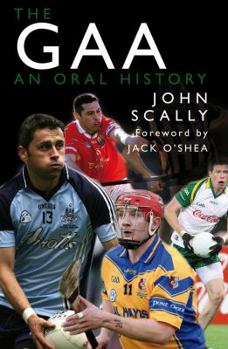 Paperback The GAA: An Oral History Book
