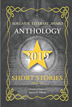 Paperback Adelaide Literary Award Anthology 2019: Short Stories, Volume Two Book