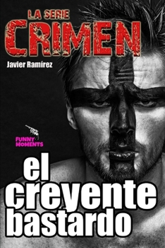 Paperback El creyente bastardo: La serie CRIMEN [Spanish] Book