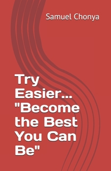 Paperback Try Easier... "Become the Best You Can Be" Book