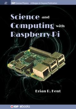 Paperback Science and Computing with Raspberry Pi Book