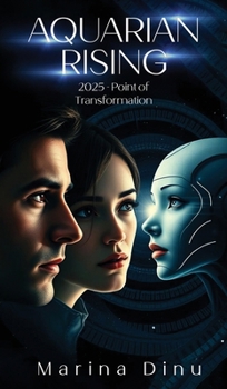 Hardcover Aquarian Rising: 2025 - Point of Transformation Book