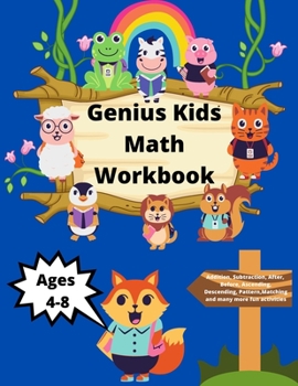 Paperback Kids Genius Math Workbook: Addition, Subtraction, After, Before, Ascending, Descending, Pattern, Matching and many more fun activities for 1 and 2 gra Book