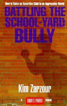 Paperback Battling the School-Yard Bully Book