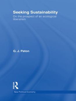 Seeking Sustainability: On the Prospect of an Ecological Liberalism