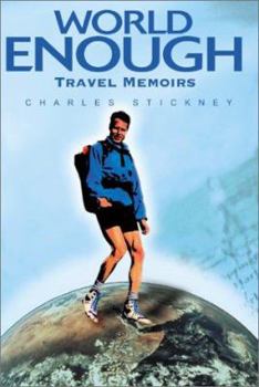 Paperback World Enough: Travel Memoirs Book