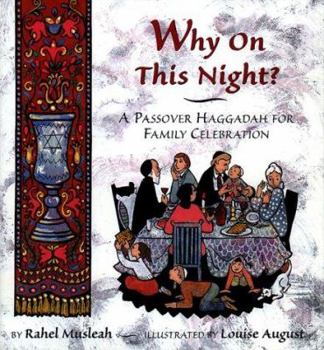 Hardcover Why on This Night?: A Passover Haggadah for Family Celebration Book