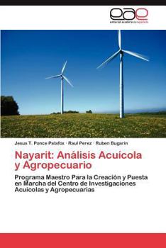 Paperback Nayarit: Análisis Acuícola y Agropecuario [Spanish] Book