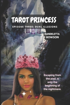 Paperback Tarot Princess Episode Three: Dual Illusions Book
