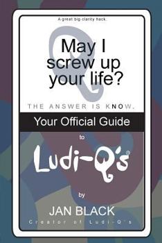 Paperback May I Screw Up Your Life?: The Official Guide to Ludi-Q's Book