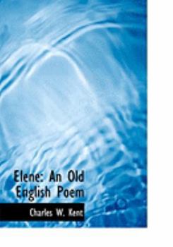 Paperback Elene: An Old English Poem (Large Print Edition) [Large Print] Book