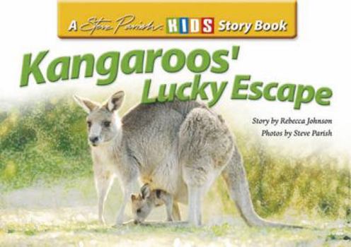 Paperback Kangaroo's Lucky Escape (Steve Parish Story Books) Book