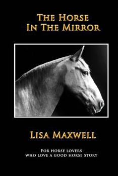 Paperback The Horse in the Mirror Book