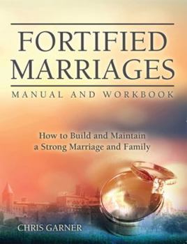 Perfect Paperback Fortified Marriages Manual and Workbook Book