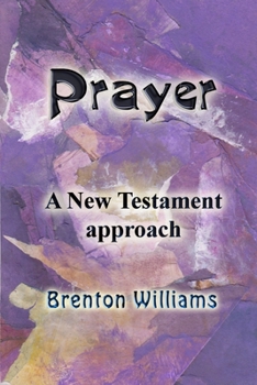 Paperback Prayer: A New Testament approach Book