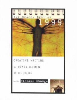 The Beacon Best of 1999: Creative Writing by Women and Men of All Colors