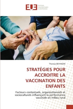 Stratégies Pour Accroitre La Vaccination Des Enfants (French Edition)