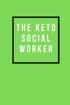 Paperback Keto Social Worker Social Work Gifts, 120 Blank Page Journal: Blank Social Work Notebook Book